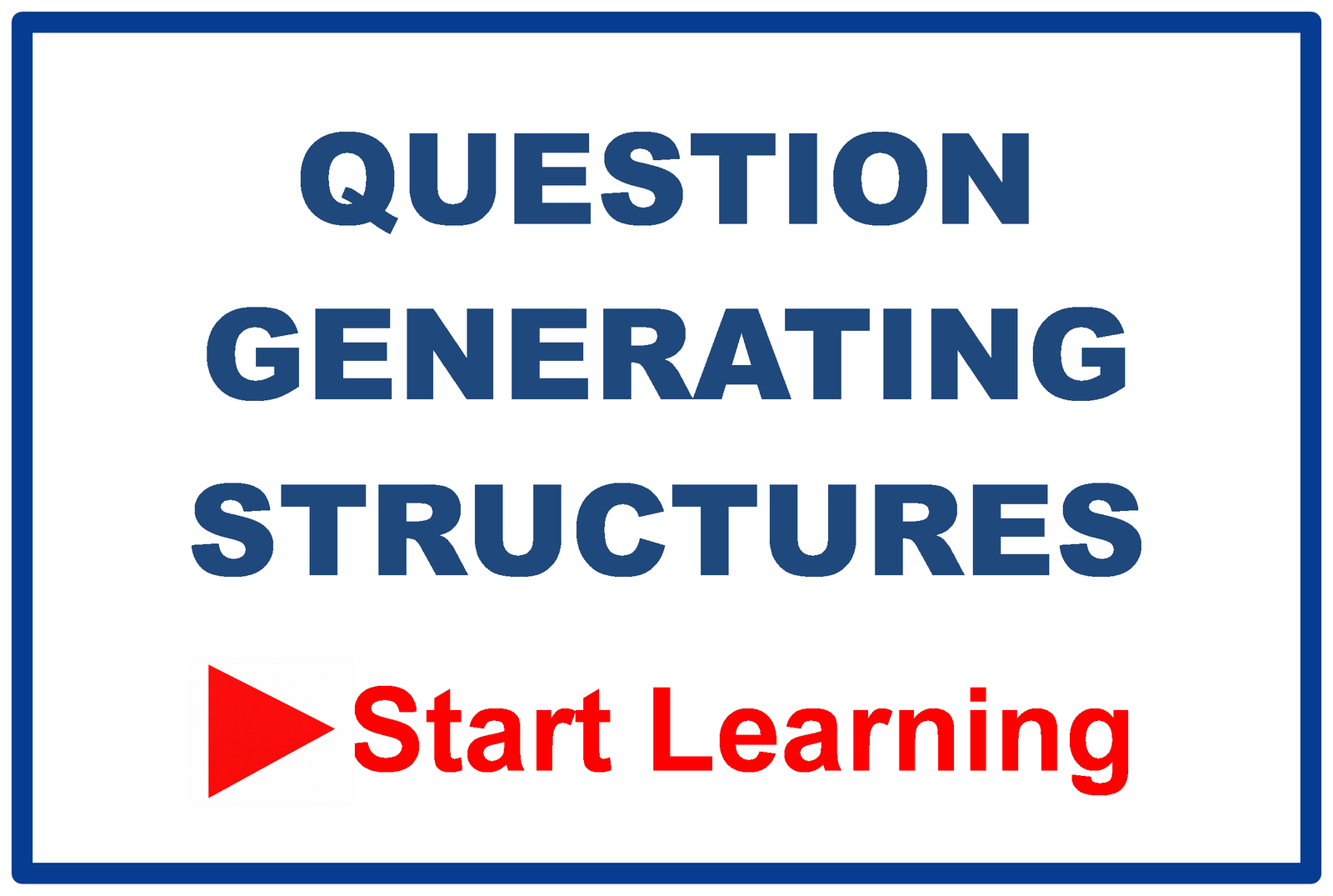 2. Question Generating Structures