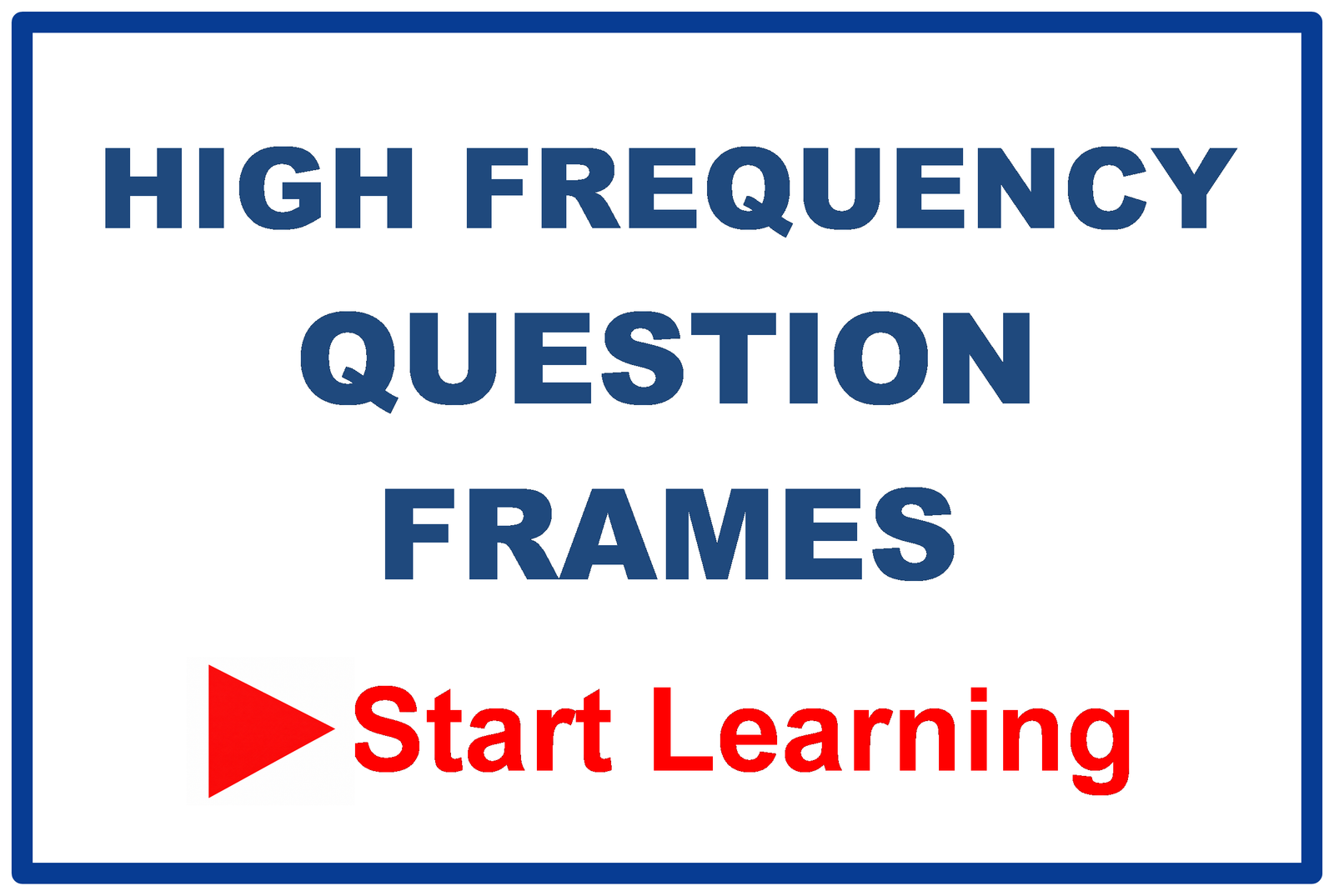 4. High Frequency Question Frames